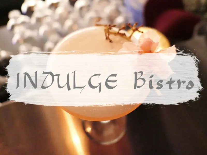 FOOD｜台北大安—INDULGE Bistro (實驗創新餐酒館)｜米其林指南餐盤推薦 世界五十大酒吧｜忠孝復興站、東區
